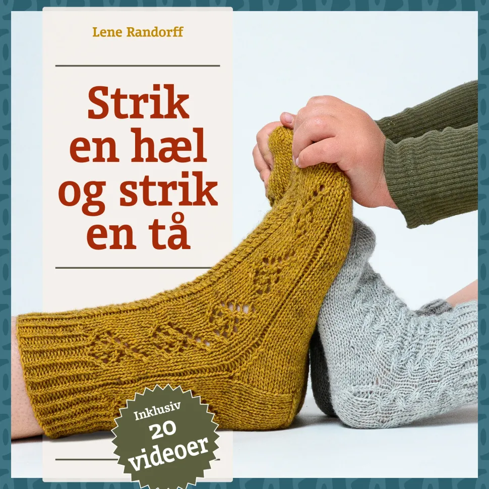 Strik en hæl og strik en tå (Bog, Spiralryg, Dansk) af Lene Randorff
