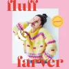 Strik med fluff og farver (Bog, Indbundet, Dansk) af Julie Embrå & Anne-Grethe Embrå