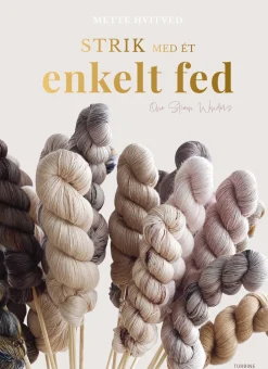 Strik med ét enkelt fed: One skein wonders (Bog, Indbundet, Dansk) af Mette Hvitved