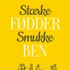 Stærke fødder - smukke ben (Ebog, epub, Dansk) af Helle Gotved