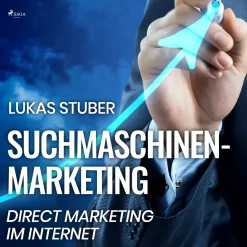 Suchmaschinen-Marketing - Direct Marketing im Internet (Lydbog, zip_mp3, Tysk) af Lukas Stuber