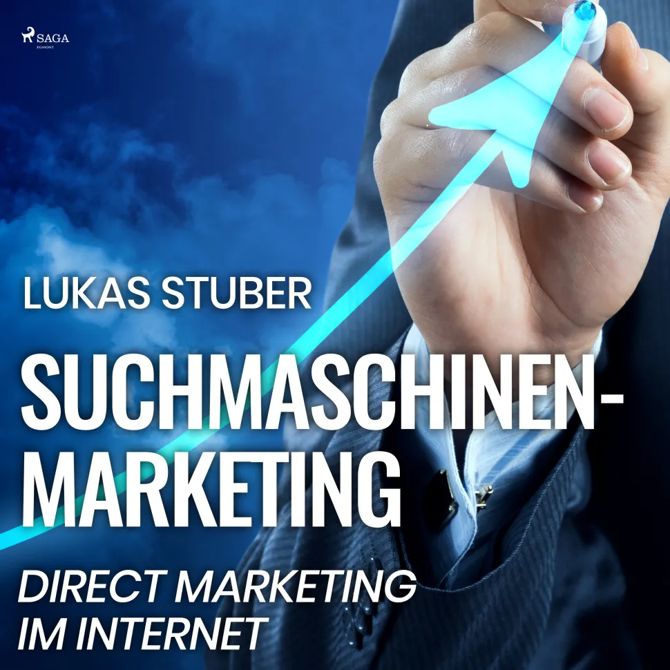 Suchmaschinen-Marketing - Direct Marketing im Internet (Lydbog, zip_mp3, Tysk) af Lukas Stuber