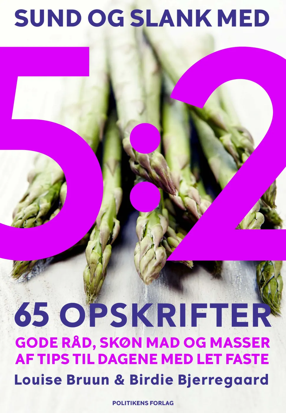 Sund og slank med 5:2 (Ebog, epub, Dansk) af Louise Bruun