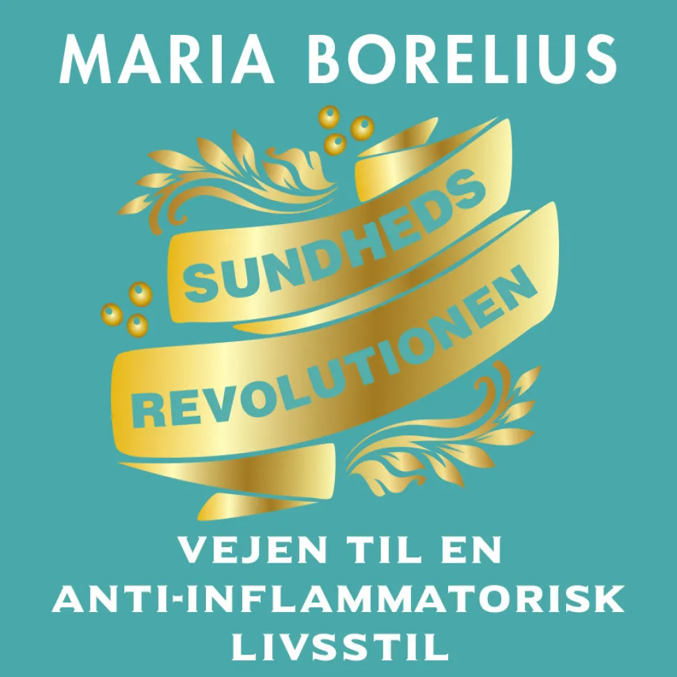 Sundhedsrevolutionen - vejen til anti-inflammatorisk livsstil: Vejen til anti-inflamm... (Lydbog, zip_mp3, Dansk)