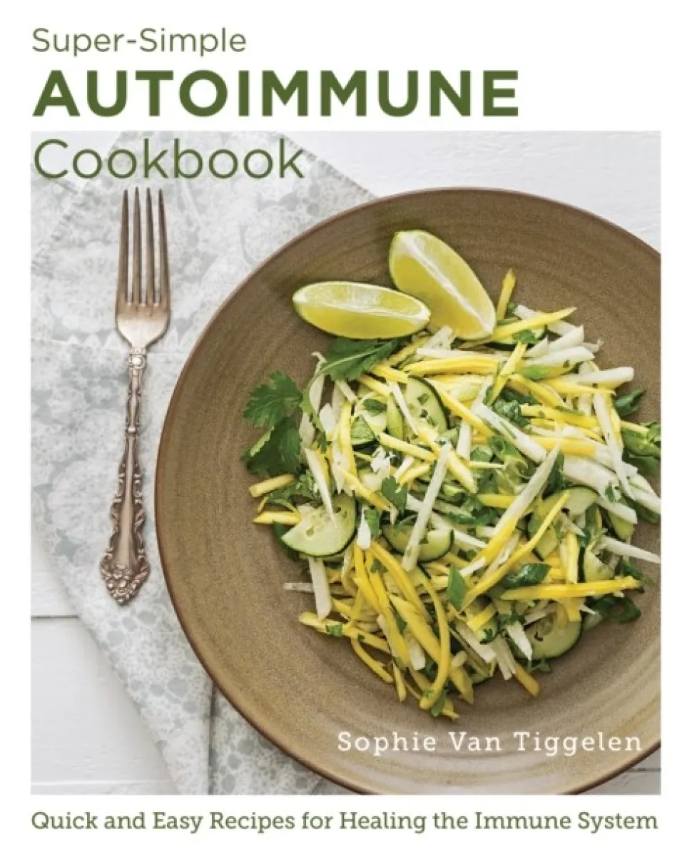 Super Simple Autoimmune Cookbook: Quick and Easy Recipes for Healing the Immune System (Bog, Paperback / softback, Engelsk)
