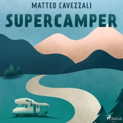 Supercamper (Lydbog, zip_mp3, Italiensk) af Matteo Cavezzali
