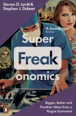 Superfreakonomics: Global Cooling, Patriotic Prostitutes and Why Suicide Bombers Shou... (Bog, Paperback / softback, Engelsk)