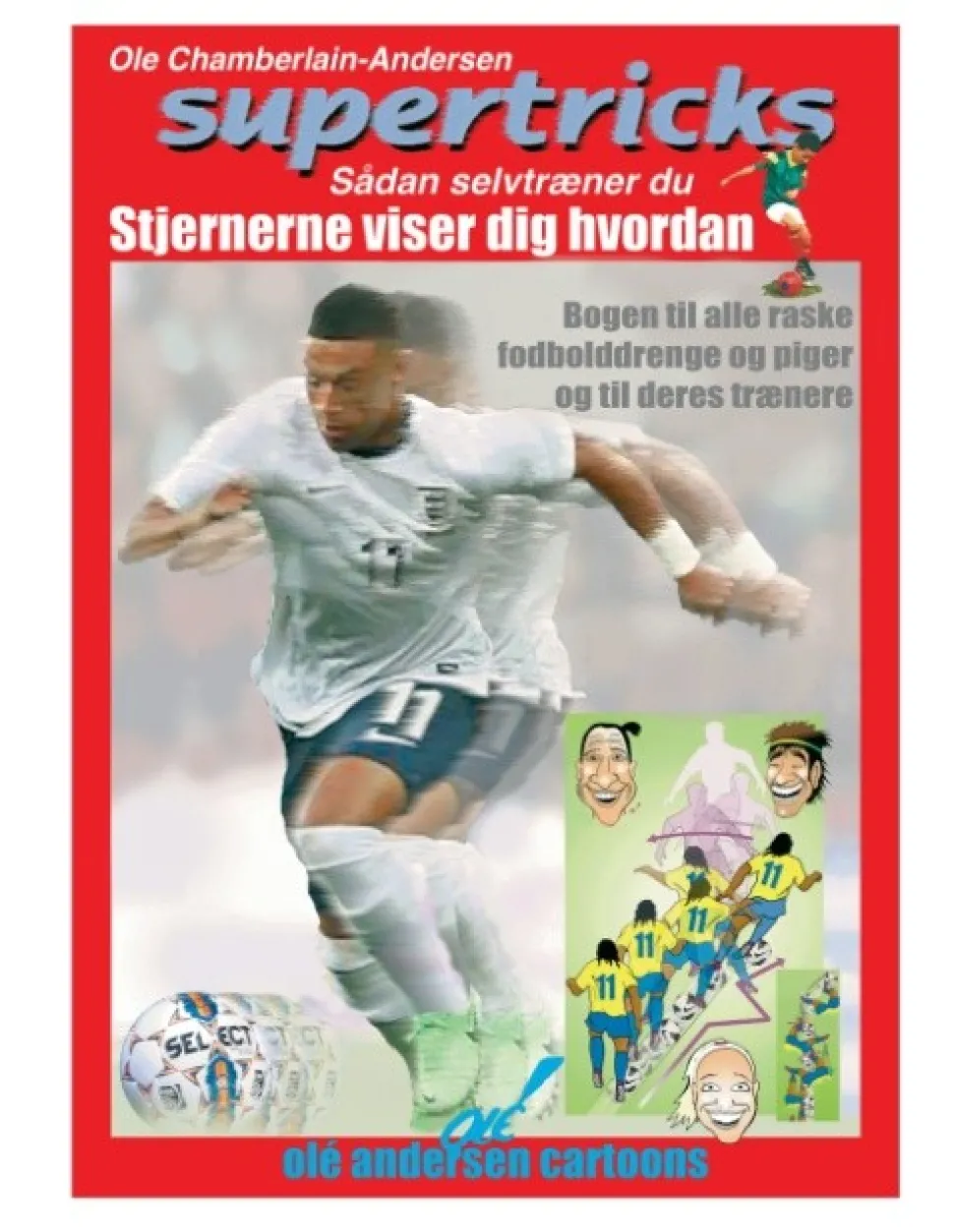 Supertricks: Sådan selvtræner du (Bog, Hardback, Dansk) af Ole Chamberlain-Andersen