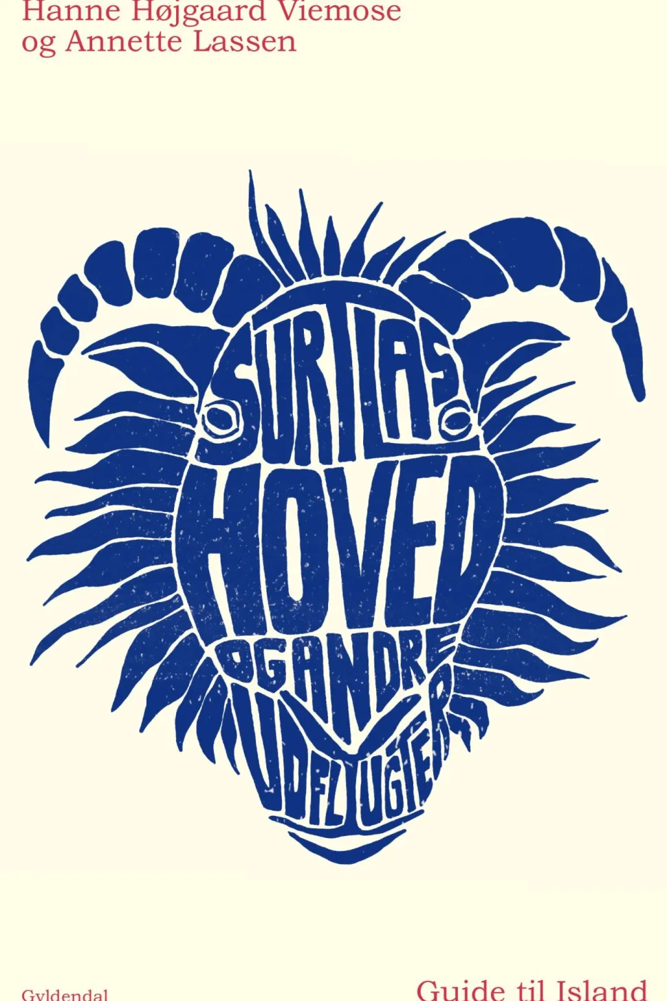 Surtlas hoved og andre udflugter: Guide til Island (Ebog, epub, Dansk) af Annette Lassen