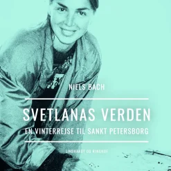 Svetlanas verden. En vinterrejse til Sankt Petersborg (Lydbog, zip_mp3, Dansk) af Niels Bach