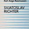 Svjatoslav Richter-biografi (Ebog, epub, Dansk) af Karl Aage Rasmussen
