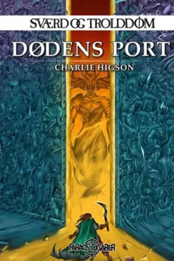 Sværd og trolddom 3: Dødens port (Bog, Paperback, Dansk) af Charles Higson