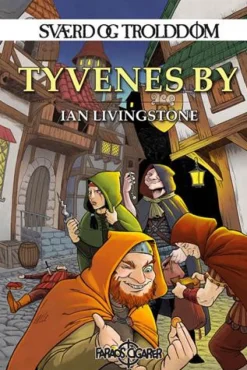 Sværd og trolddom 4: Tyvenes by (Bog, Paperback, Dansk) af Ian Livingstone