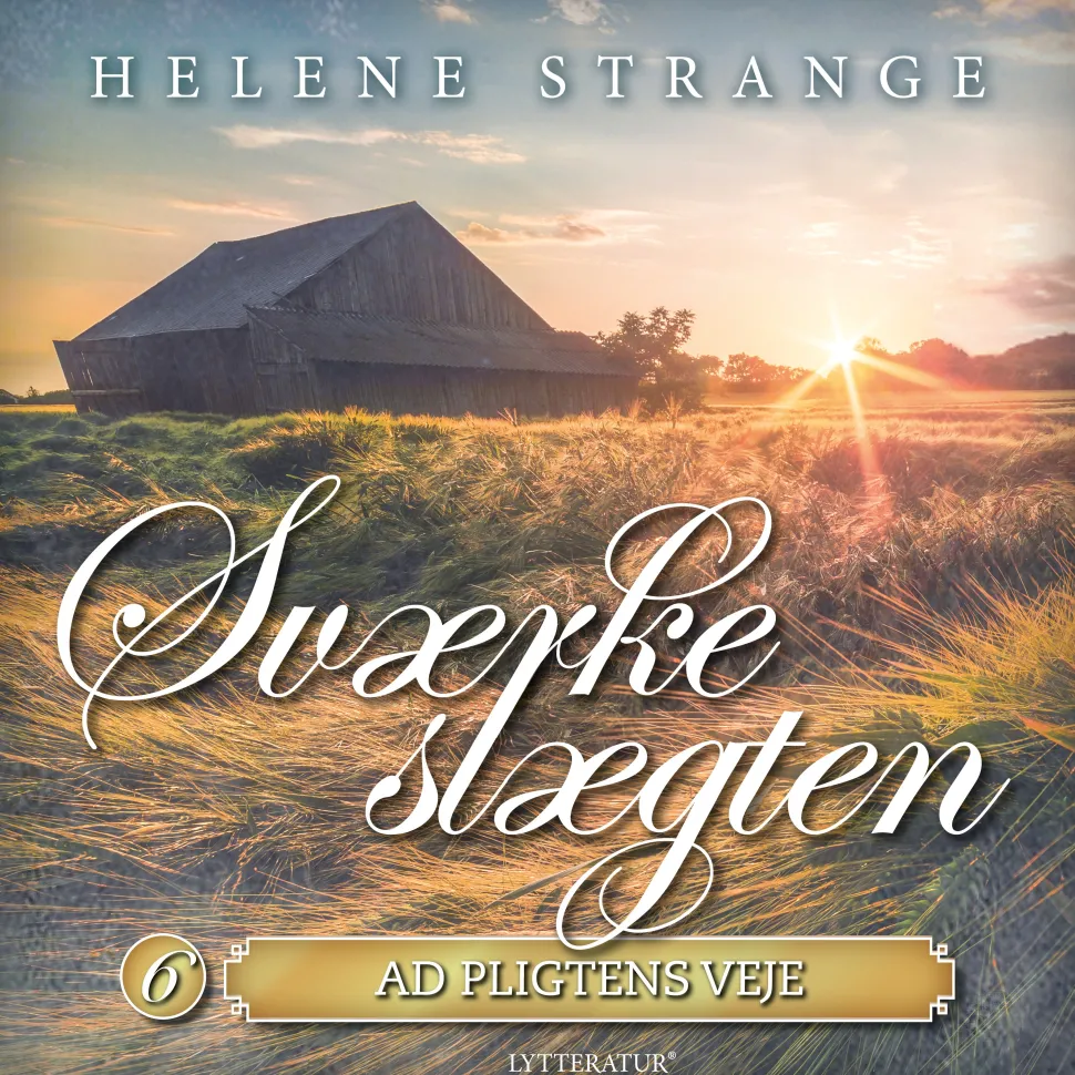 Sværkeslægten 6: Ad pligtens veje (Lydbog, zip_mp3, Dansk) af Helene Strange
