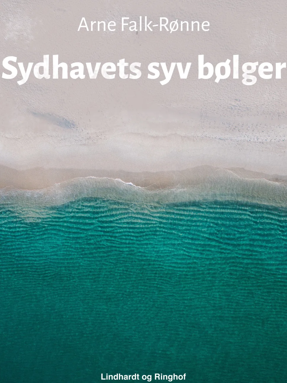 Sydhavets syv bølger (Ebog, epub, Dansk) af Arne Falk-Rønne