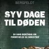 Syv dage til døden (Ebog, epub, Dansk) af Carina Bergfeldt