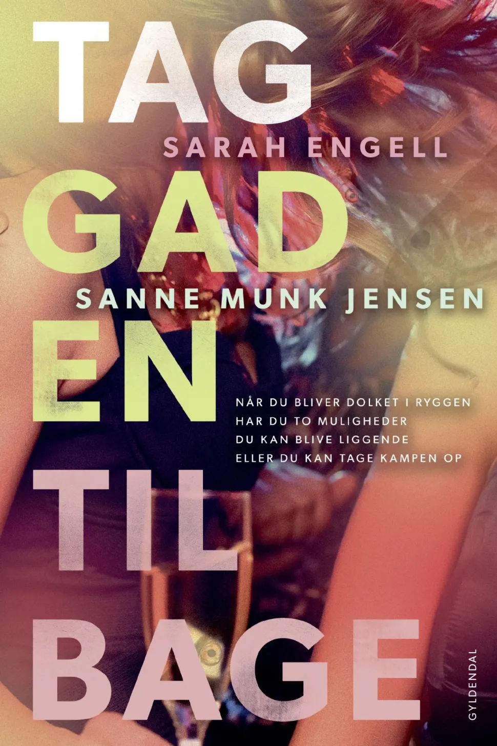 Tag gaden tilbage (Ebog, epub, Dansk) af Sanne Munk Jensen