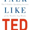 Talk Like TED: The 9 Public Speaking Secrets of the World's Top Minds (Bog, Paperback / softback, Engelsk) af Carmine Gallo