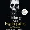 Talking With Psychopaths and Savages: Beyond Evil: From the UK's No. 1 True Crime author (Bog, Paperback / softback, Engelsk)