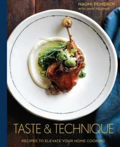 Taste & Technique: Recipes to Elevate Your Home Cooking [A Cookbook] (Bog, Hardback, Engelsk) af Naomi Pomeroy