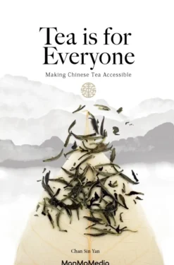 Tea is for Everyone: A Chinese Tea Guide (Bog, Hardback, Engelsk) af Sin Yan Chan