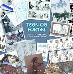 Tegn og fortæl (Bog, Indbundet, Dansk) af Capezzone v/Thierry Capezzone