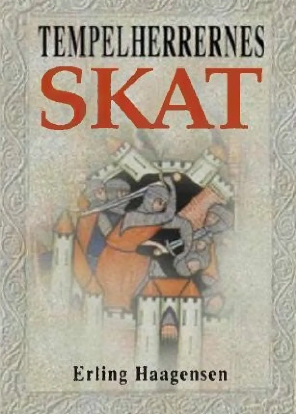 Tempelherrernes skat (Ebog, pdf, Dansk) af Erling Haagensen