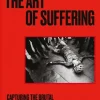 The Art of Suffering: Capturing the brutal beauty of road cycling with foreword by Wo... (Bog, Hardback, Engelsk)