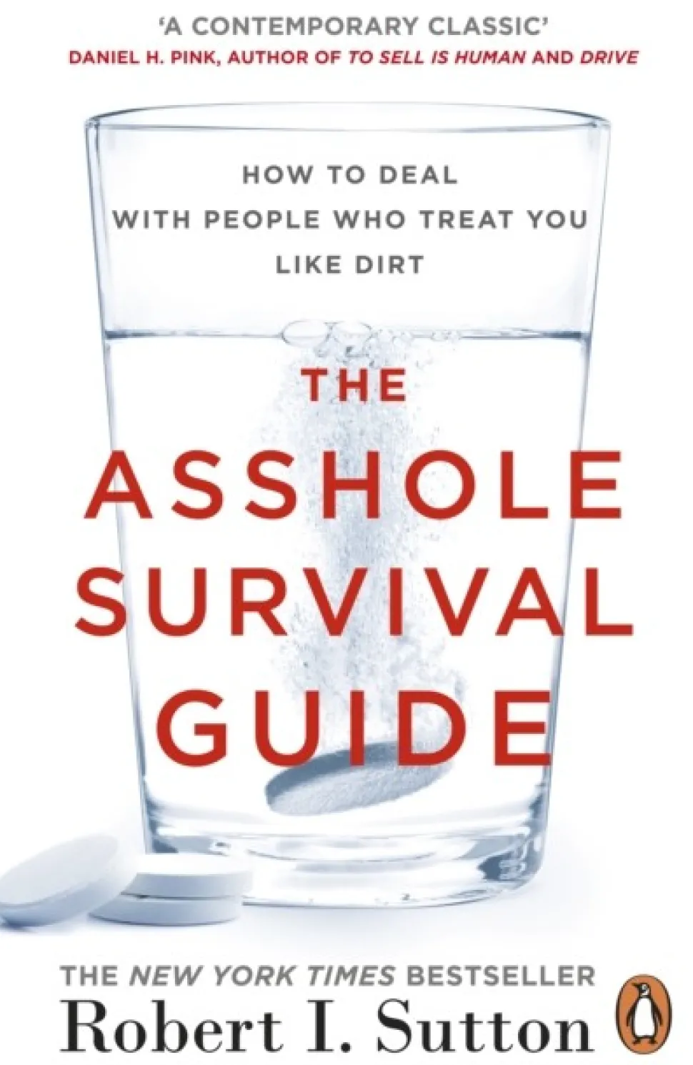 The Asshole Survival Guide: How to Deal with People Who Treat You Like Dirt (Bog, Paperback / softback, Engelsk)
