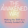 The Awakened Way: Making the Shift to a Divinely Guided Life (Bog, Paperback / softback, Engelsk) af Suzanne Giesemann