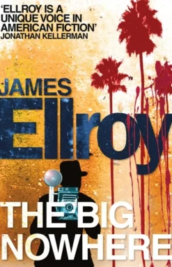 The Big Nowhere (Bog, Paperback / softback, Engelsk) af James Ellroy