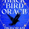 The Black Bird Oracle: The exhilarating new All Souls novel featuring Diana Bishop an... (Bog, Paperback / softback, Engelsk)