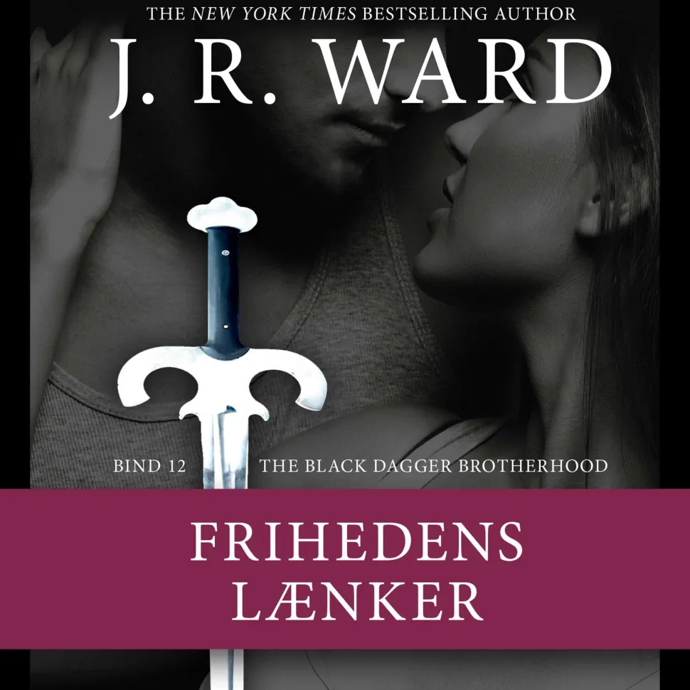The Black Dagger Brotherhood -12: Frihedens lænker (Lydbog, zip_mp3, Dansk) af J. R. Ward