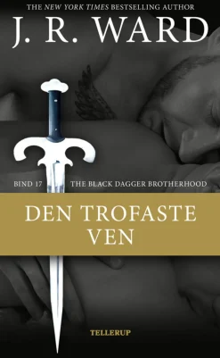 The Black Dagger Brotherhood -17: Den trofaste ven (Ebog, epub, Dansk) af J. R. Ward
