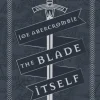 The Blade Itself: Collector's Tenth Anniversary Limited Edition (Bog, Hardback, Engelsk) af Joe Abercrombie