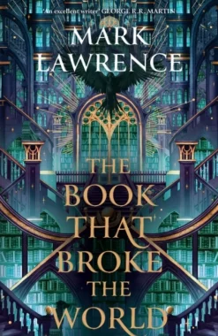 The Book That Broke the World (Bog, Hardback, Engelsk) af Mark Lawrence