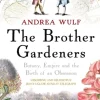 The Brother Gardeners: Botany, Empire and the Birth of an Obsession (Bog, Paperback / softback, Engelsk) af Andrea Wulf