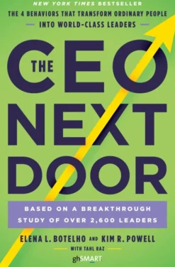 The CEO Next Door: The 4 Behaviours that Transform Ordinary People into World Class L... (Bog, Paperback / softback, Engelsk)