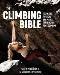 The Climbing Bible: Technical, physical and mental training for rock climbing (Bog, Paperback / softback, Engelsk)