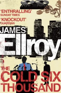 The Cold Six Thousand (Bog, Paperback / softback, Engelsk) af James Ellroy