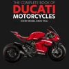 The Complete Book of Ducati Motorcycles, 2nd Edition: Every Model Since 1946 (Bog, Hardback, Engelsk) af Ian Falloon