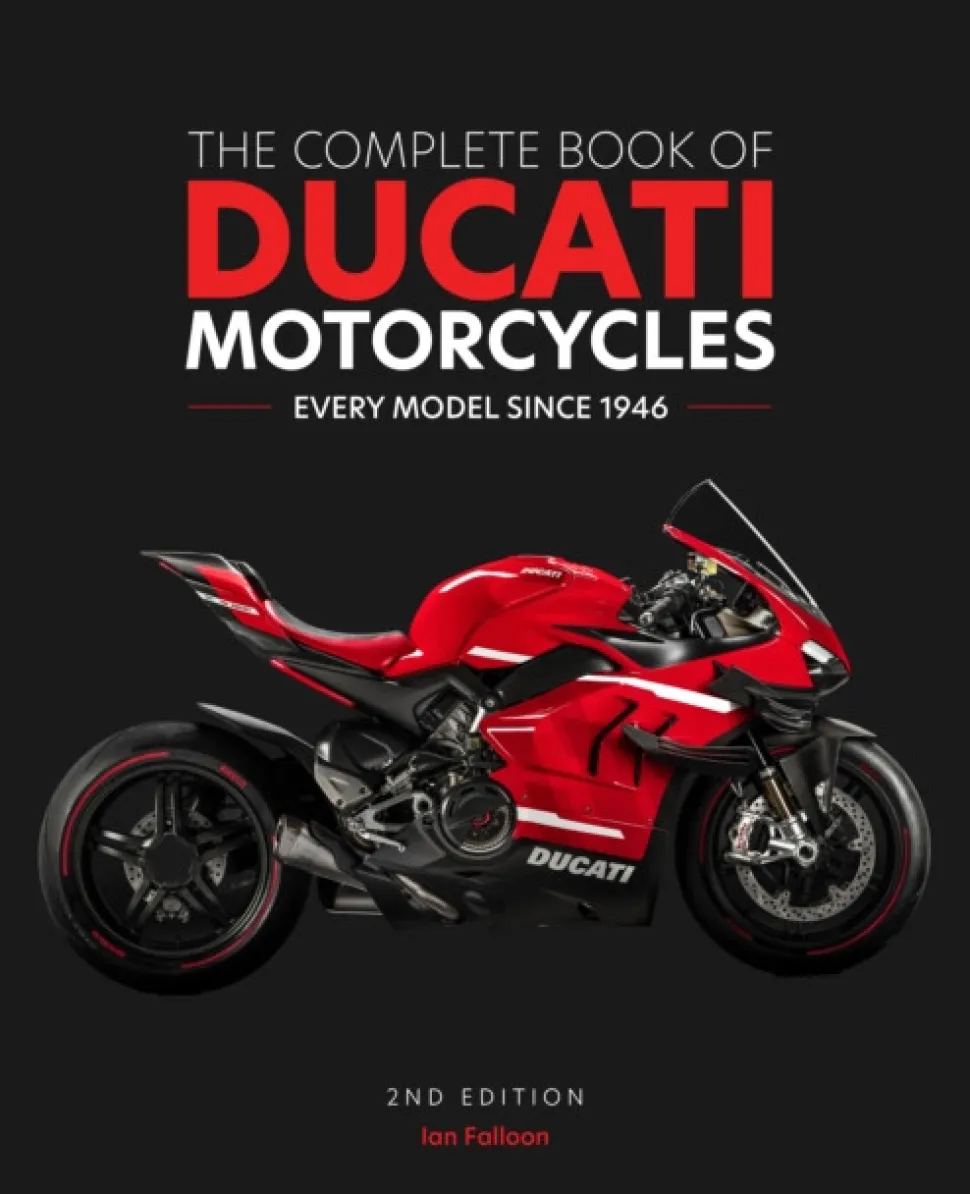 The Complete Book of Ducati Motorcycles, 2nd Edition: Every Model Since 1946 (Bog, Hardback, Engelsk) af Ian Falloon