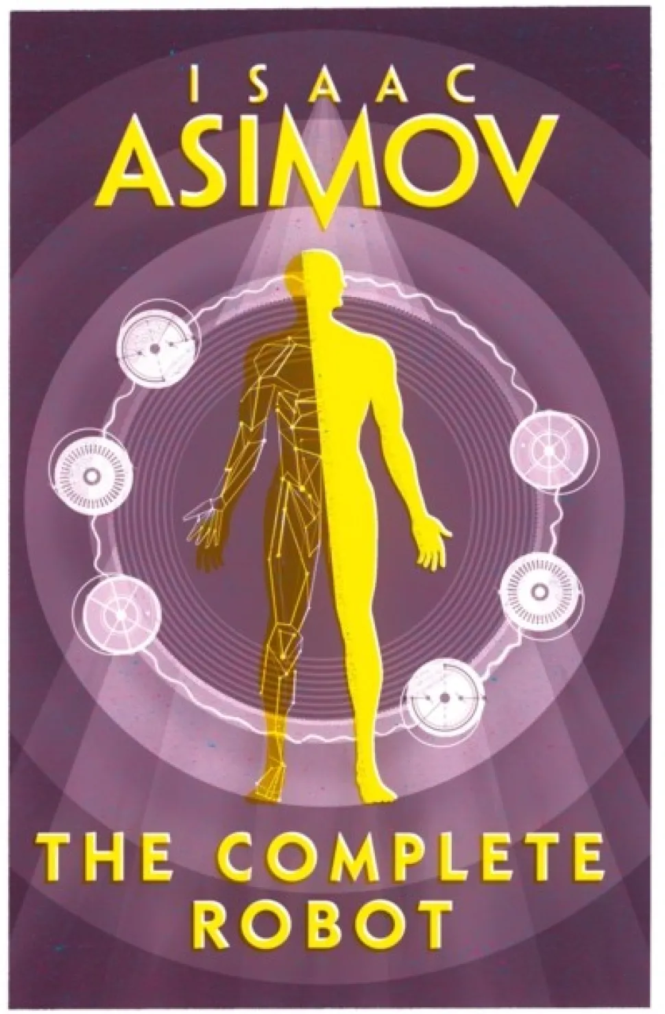 The Complete Robot (Bog, Paperback / softback, Engelsk) af Isaac Asimov
