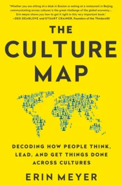The Culture Map: Decoding How People Think, Lead, and Get Things Done Across Cultures (Bog, Paperback / softback, Engelsk)