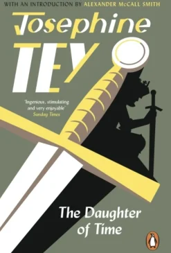 The Daughter Of Time: A gripping historical mystery (Bog, Paperback / softback, Engelsk) af Josephine Tey