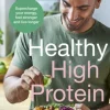 The Doctor’s Kitchen: Healthy High Protein: Supercharge your energy, feel stronger an... (Bog, Hardback, Engelsk)