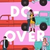 The Do-Over (Bog, Paperback / softback, Engelsk) af Lynn Painter