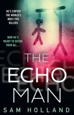 The Echo Man (Bog, Paperback / softback, Engelsk) af Sam Holland