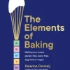 The Elements of Baking: Making any recipe gluten-free, dairy-free, egg-free or vegan ... (Bog, Hardback, Engelsk)