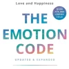 The Emotion Code: How to Release Your Trapped Emotions for Abundant Health, Love and ... (Bog, Paperback / softback, Engelsk)